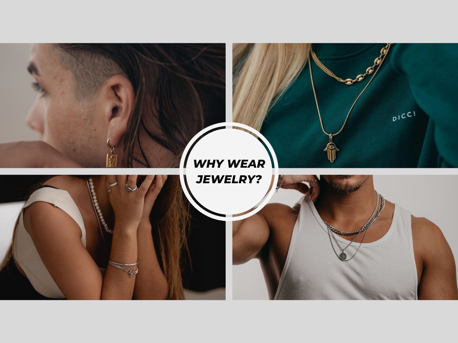 WHY WEAR JEWELRY?