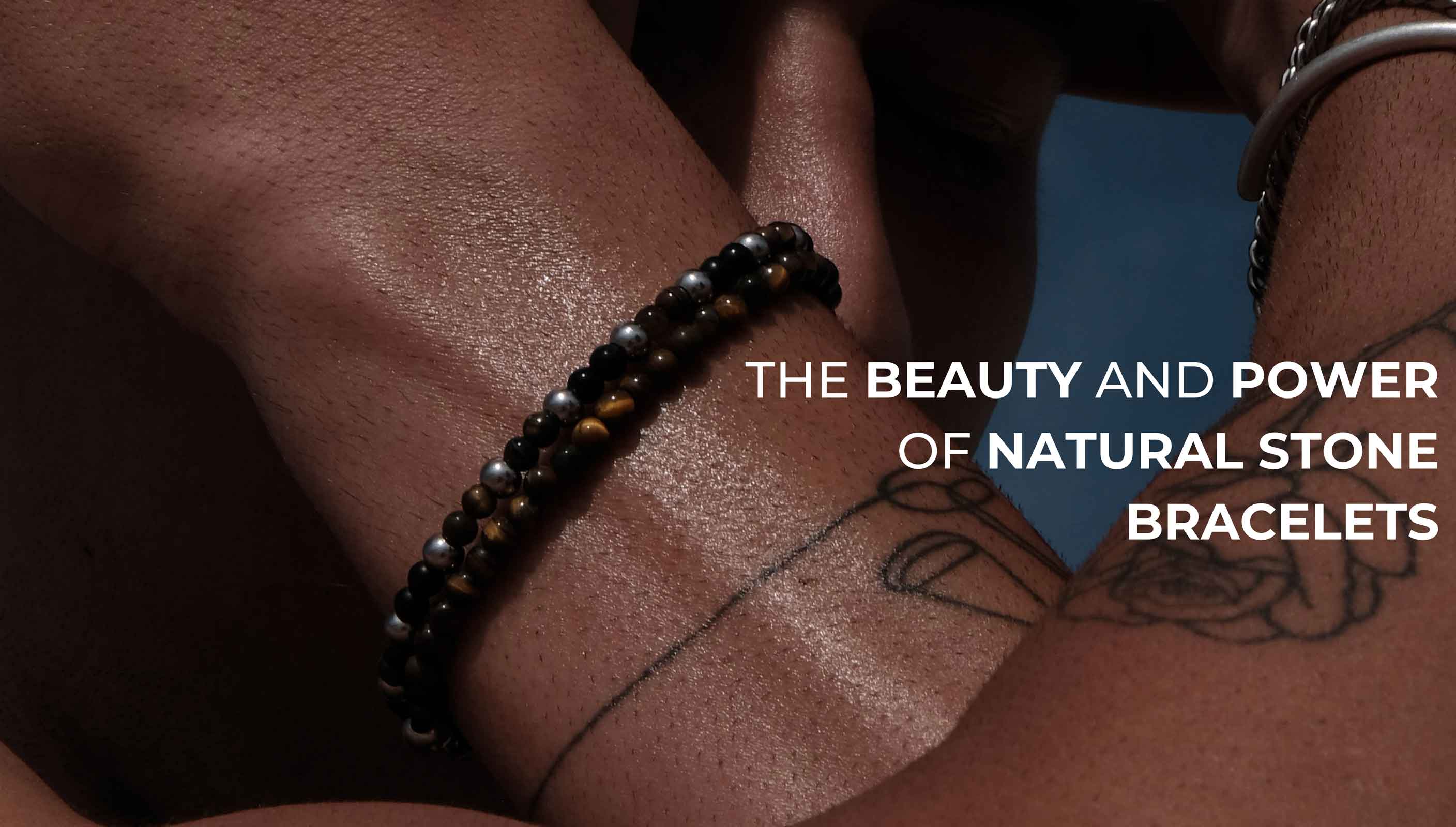 The Beauty and Power of Natural Stone Bracelets